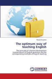 The optimum way of teaching English, Kuryaeva Rauza