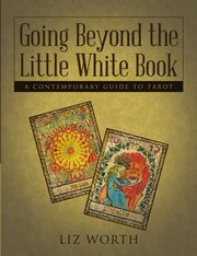 Going Beyond the Little White Book, Worth Liz