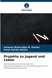 Projekte zu Jugend und Leben, Benevides M. Gomes Vanessa