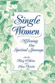 Single Women, Miletich John J.