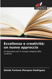 Eccellenza e creativit?, Mrquez Rodrguez Aleida Fortuna