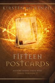 Fifteen Postcards, McKenzie Kirsten