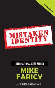 Mistaken Identity, Faricy Mike