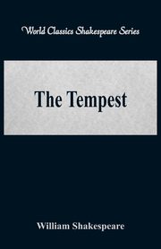 The Tempest  (World Classics Shakespeare Series), Shakespeare William