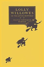Lolly Willowes, Warner Sylvia  Townsend