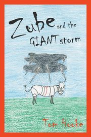 Zube and the Giant Storm, Hooke Tom