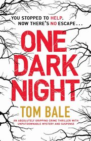 One Dark Night, Bale Tom