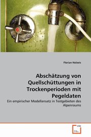 Abschtzung von Quellschttungen in Trockenperioden mit Pegeldaten, Holzeis Florian