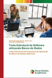 Teste Estrutural de Software utilizando Banco de Dados, Spoto Edmundo Sergio
