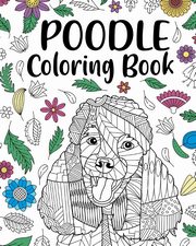 ksiazka tytu: Poodle Coloring Book autor: PaperLand