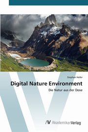 Digital Nature Environment, Hofer Stephan