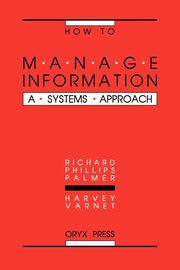 How to Manage Information, Palmer Richard Phillips