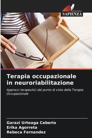 Terapia occupazionale in neuroriabilitazione, Urteaga Ceberio Garazi