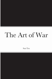 ksiazka tytu: The Art of War autor: Tzu Sun