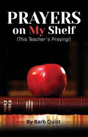 Prayers on my Shelf, Quist Barb