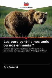 Les ours sont-ils nos amis ou nos ennemis ?, Sakurai Ryo