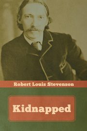 Kidnapped, Stevenson Robert Louis