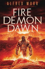 Fire Demon Dawn, Wurr Alfred