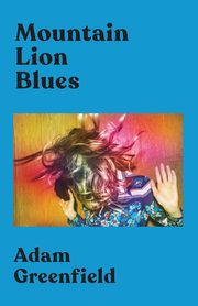 Mountain Lion Blues, Greenfield Adam