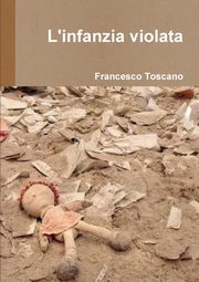 L'infanzia violata, Toscano Francesco