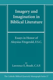 Imagery and Imagination in Biblical Literature, Boadt Lawrence CSP