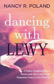 Dancing with Lewy, Poland Nancy R.