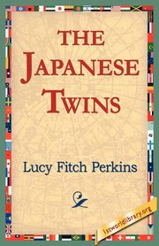The Japanese Twins, Perkins Lucy Fitch