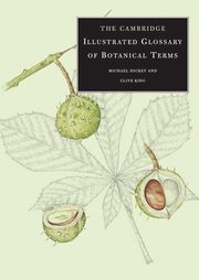 The Cambridge Illustrated Glossary of Botanical Terms, Hickey Michael