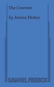 The Convent, Dickey Jessica
