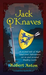 Jack O' Knaves, Aston Robert