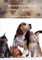 Secretos a voces de perros y gatos, Notredame Nuzin