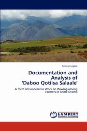ksiazka tytu: Documentation and Analysis of  'Daboo Qotiisa Salaale' autor: Legese Tesfaye