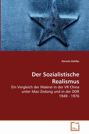 Der Sozialistische Realismus, Dahlke Daniela