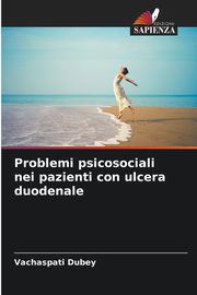 Problemi psicosociali nei pazienti con ulcera duodenale, Dubey Vachaspati