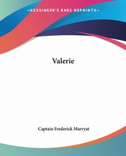 Valerie, Marryat Captain Frederick