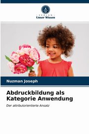 Abdruckbildung als Kategorie Anwendung, Joseph Nuzman