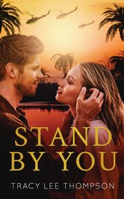ksiazka tytu: Stand By You autor: Thompson Tracy Lee