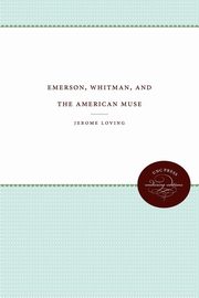 Emerson, Whitman, and the American Muse, Loving Jerome