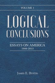 Logical Conclusions, Dustin James E.