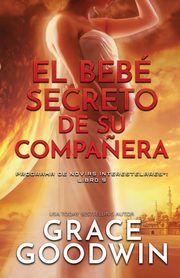 El beb secreto de su compa?era, Goodwin Grace