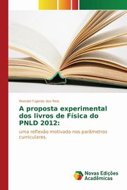 A proposta experimental dos livros de Fsica do PNLD 2012, Fajardo dos Reis Wendel