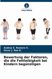 Bewertung der Faktoren, die die Fettleibigkeit bei Kindern begnstigen, Romero V. Andrea E.