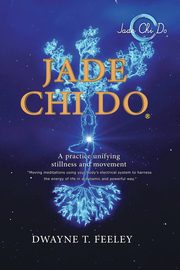 Jade Chi Do, Feeley Dwayne T
