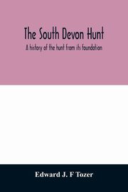 The South Devon Hunt, J. F Tozer Edward