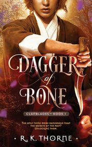Dagger of Bone, Thorne R. K.