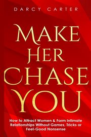 Make Her Chase You, Carter Darcy