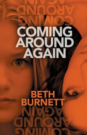 Coming Around Again, Burnett Beth
