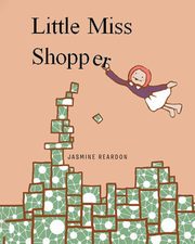 Little Miss Shopper, Reardon Jasmine