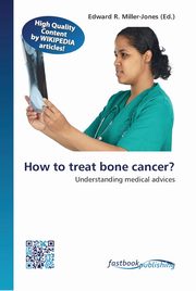 How to treat bone cancer?, 