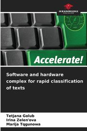 Software and hardware complex for rapid classification of texts, Golub Tetjana